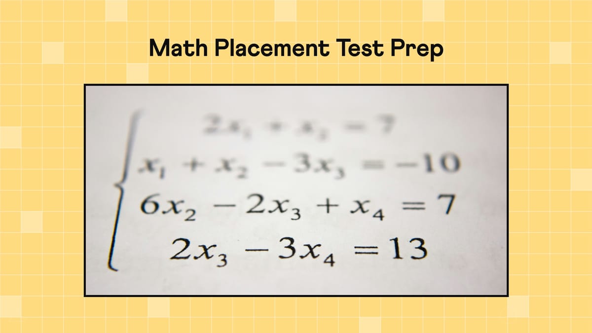 Image with heading math placement test and a worksheet with a math problem.