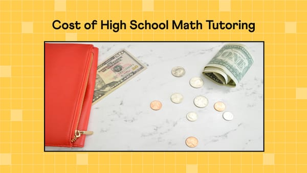 How Much Does Math Tutoring Cost for High School in 2026?