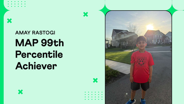 Amay Rastogi, Grade 1 student with 99 percentile MAP math test score, Cuemath